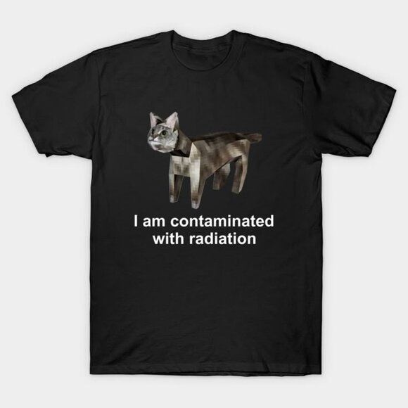 Tops - I Am Contaminated With Radiation Funny Cat Meme Shirt